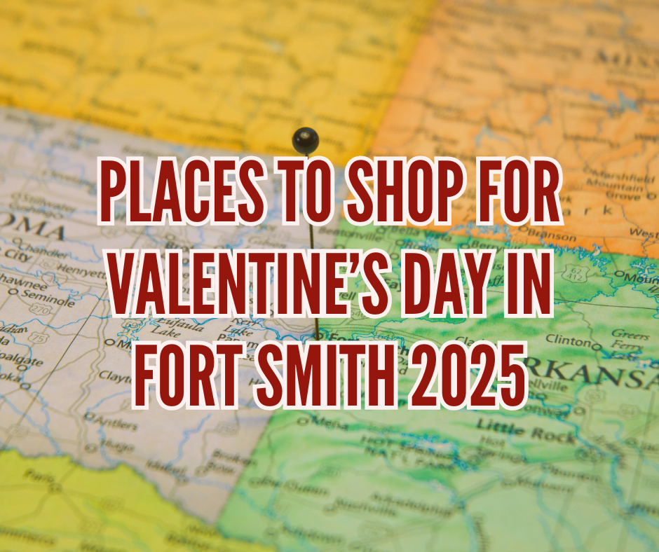 Valentines Day Gifts Fort Smith 2025